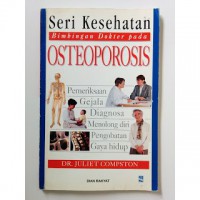 Seri kesehatan bimbingan dokter pada osteoporosis