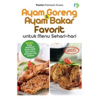 Ayam Goreng & Ayam bakar favorit untuk menu sehari hari