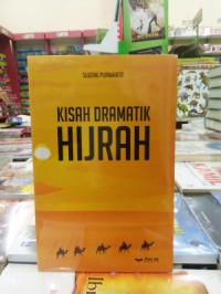 Kisah Dramatik Hijrah