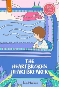 The heartbroken heartbreaker