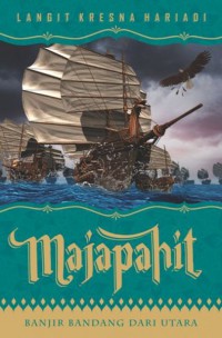 Majapahit ,Banjir bandang Dari Utara