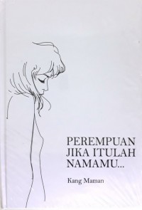 perempuan jika itulah namamu...