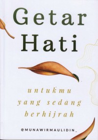 Getar hati untukmu yang sedang berhijrah