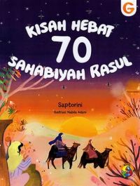 Kisah hebat 70 sahabiyah Rasul