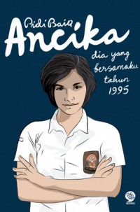 ancika dia yang bersamaku tahun 1995