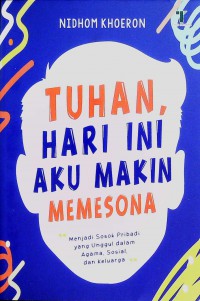 tuhan hari ini au makin mempesona