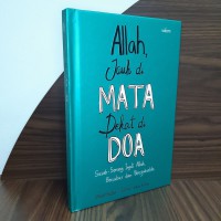 Allah jauh di mata dekat di doa