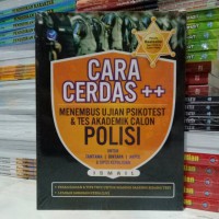 Cara cerdas menembus ujian psikotes dan tes akademik calon polisi