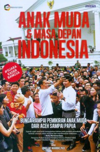 Anak Muda & Masa Depan Indonesia