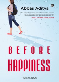 Before happiness