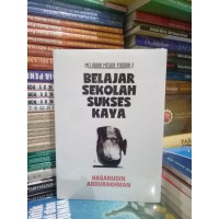 Belajar sekolah sukses kaya