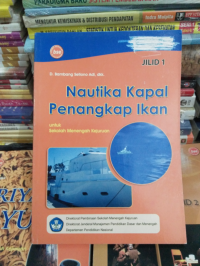 Nautika Kapal Penangkap Ikan Jilid 2