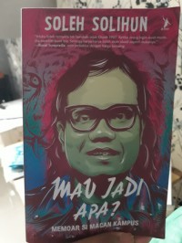 Mau jadi apa memoar si macan kampus