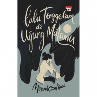 lalu tenggelam di ujung matamu