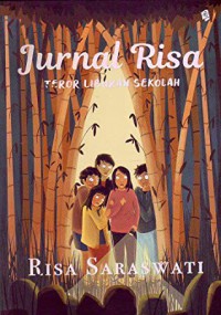jurnal risa, teror liburan sekolah