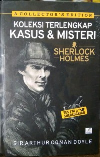 Koleksi terlengkap kasus dan misteri sherlock holmes