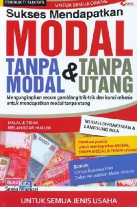 Sukses mendapatkan modal tanpa modal dan tanpa utang