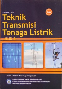 Teknik Transmisi Tenaga Listrik Jilid 3