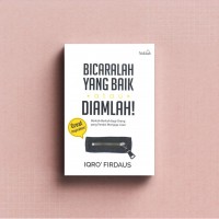 Bicaralah yang baik atau diamlah