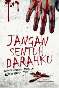 Jangan sentuh darahku