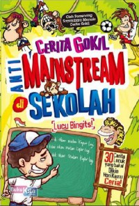 Cerita gokil mainstream di sekolah