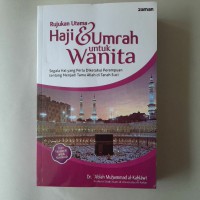 Rujukan utama haji dan umrah untuk wanita