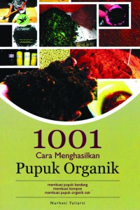 1001 Cara menghasilkan pupuk organik