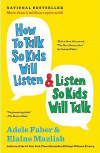 How to talk so kids will listen