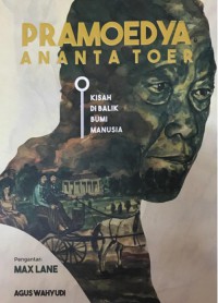 Pramoedya ananta toer kisah di balik bumi manusia