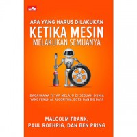 Apa Yang Harus Dilakukan ketika Mesin Melakukan Semuanya