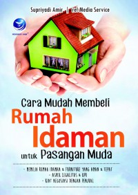 Cara mudah membeli rumah idaman untuk pasangan muda