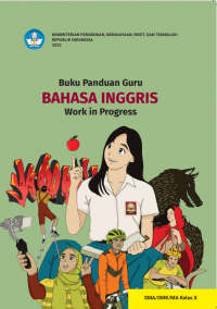 e-book Buku Panduan Guru Bahasa Inggris: Work in Progress untuk SMA/SMK/MA Kelas X