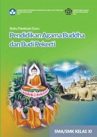 e-book Buku Panduan Guru Pendidikan Agama Buddha dan Budi Pekerti untuk SMA/SMK Kelas XI