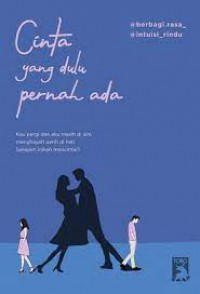 Cinta yang dulu pernah ada