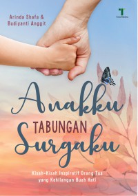 anakku tabungan surgaku