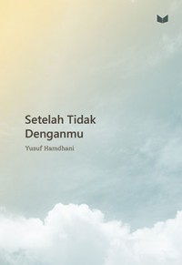 setelah tidak denganmu