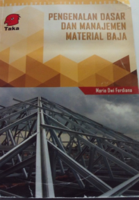 Pengenalan Dasar Dan Manajemen Material Baja