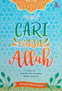 Cari saja Allah