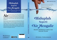 Hiduplah seperti air mengalir