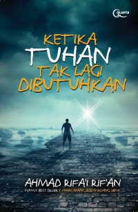 Ketika TUHAN tak lagi dibutuhkan