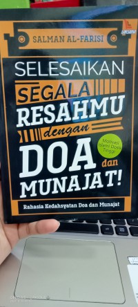 Selesaikan segala resahmu dengan doa dan munajat