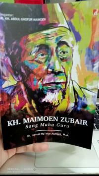Kh Maimoen  zubair sang maha guru