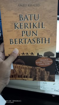 Batu kerikilpun bertasbih