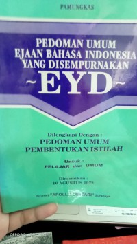Pedoman umum ejaan bahasa indonesia yang disempurnakan eyd