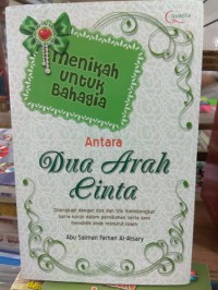 Menikah untuk bahagia antara dua arah cinta