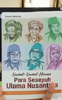 Nasihat nasihat hikmah para sesepuh ulama Nusantara