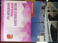 Pelaksanaan Pekerjaan Konstruksi Beton