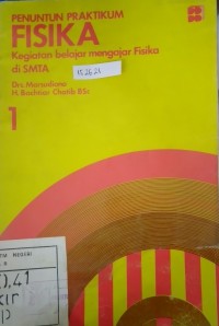 Penuntun Praktikum Fisika Kegiatan Belajar Mengajar Fisika di SMTA