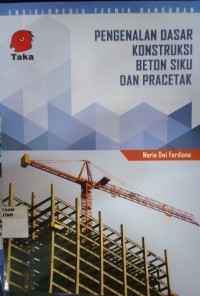 Pengenalan Dasar Konstruksi Beton Siku dan Pracetak