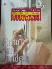 Mandiri Dalam Perawatan Dan Perbaikan Rumah Pintu Dan Jendela